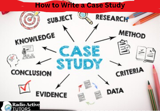 How to Write a Case Study (Best Tips)