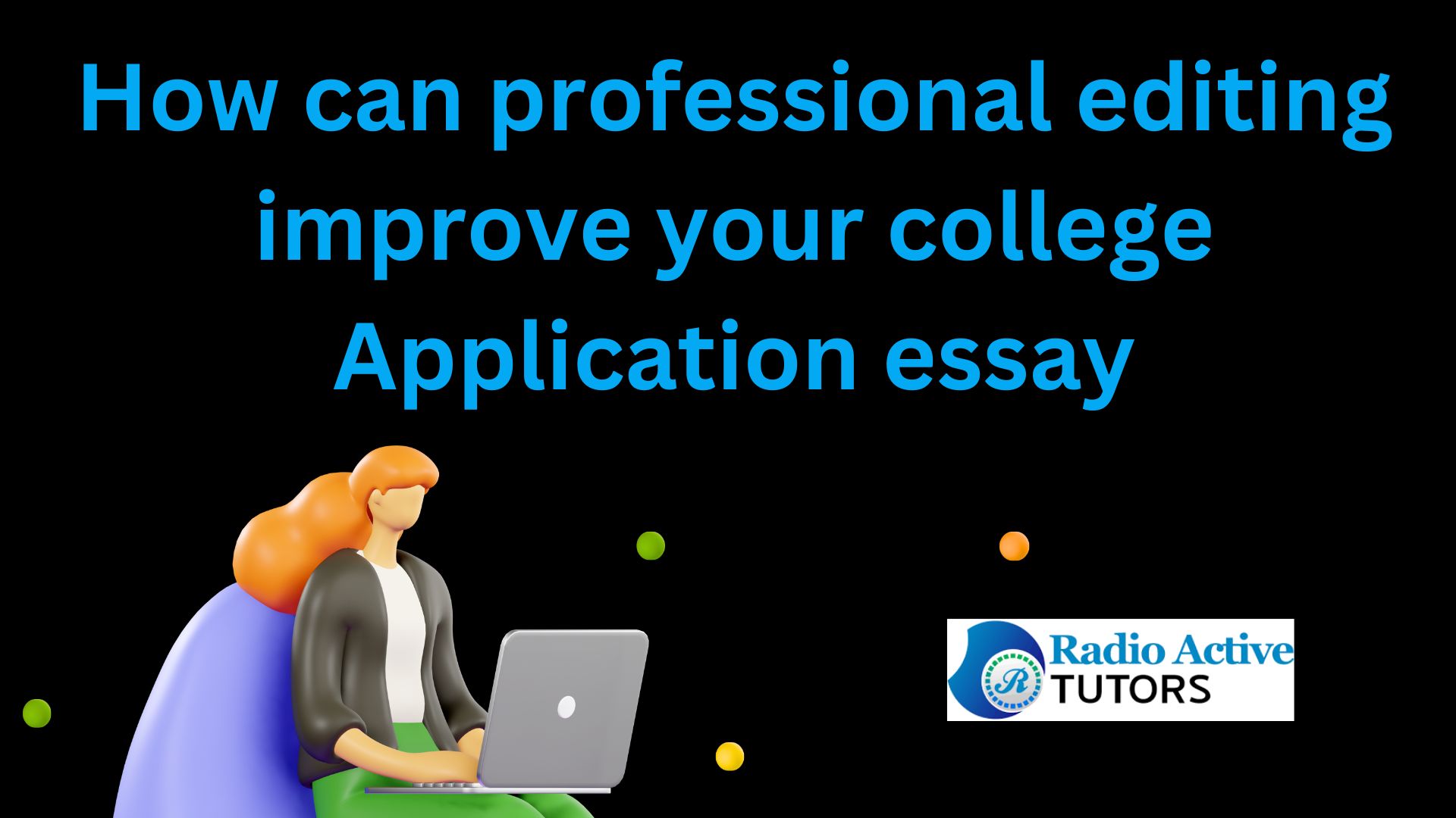 Application Essay Editing (10 Major Areas)