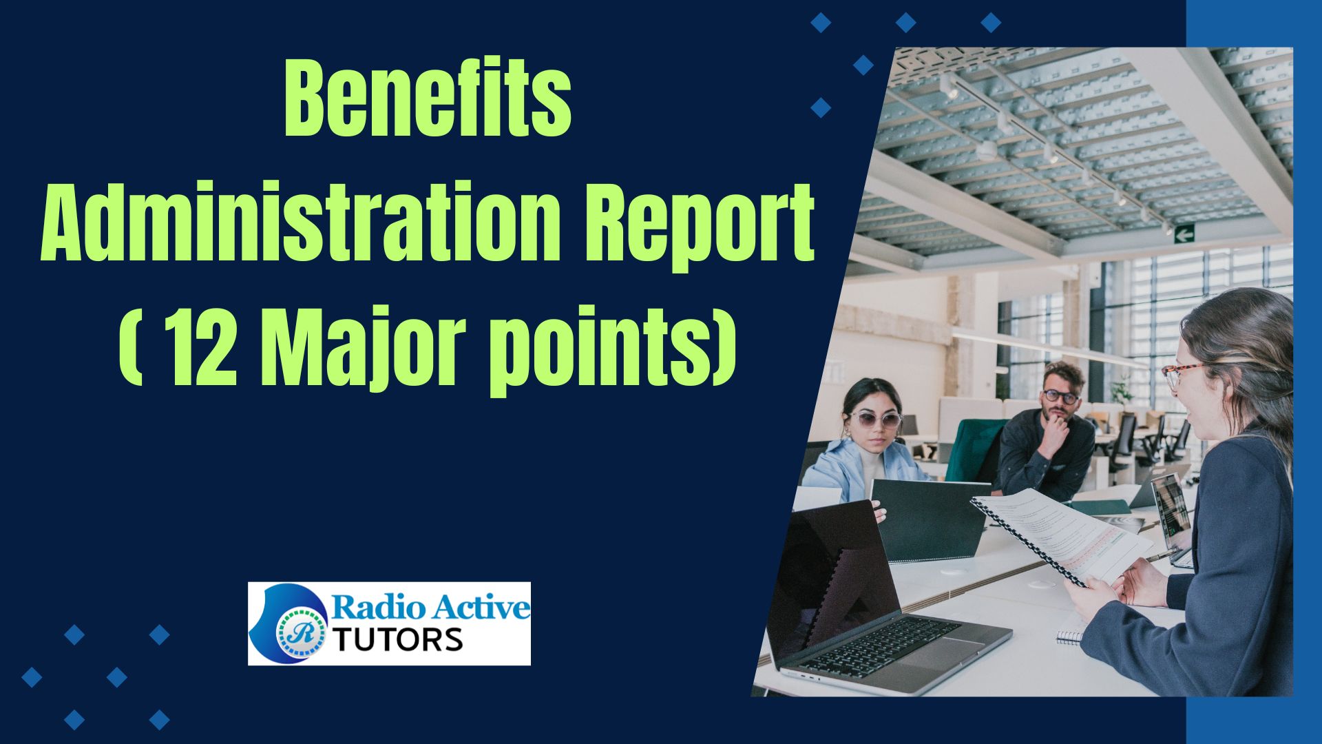 Benefits Administration Report ( 12 Major points)