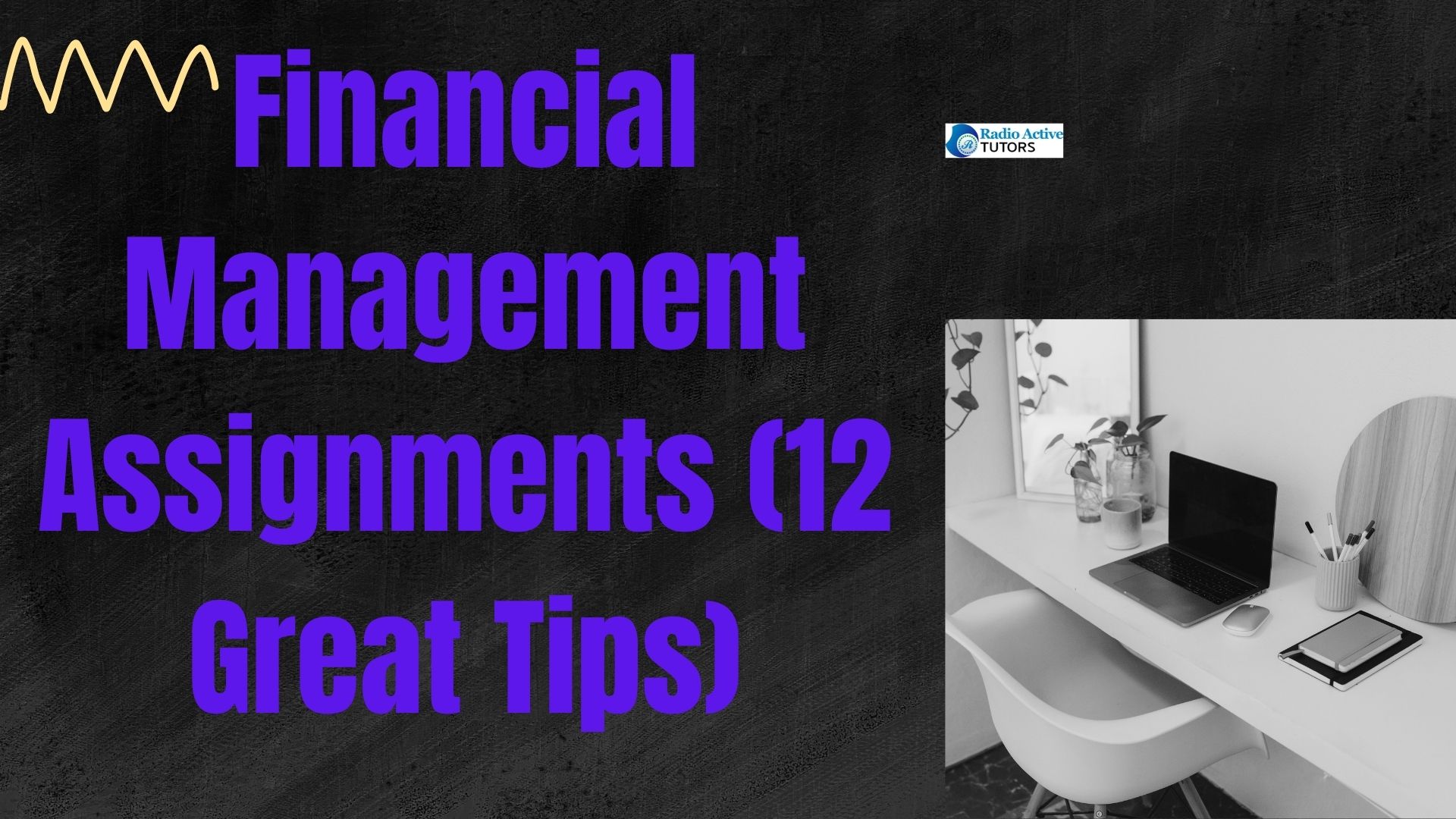 Financial Management Assignments (12 Great Tips) 