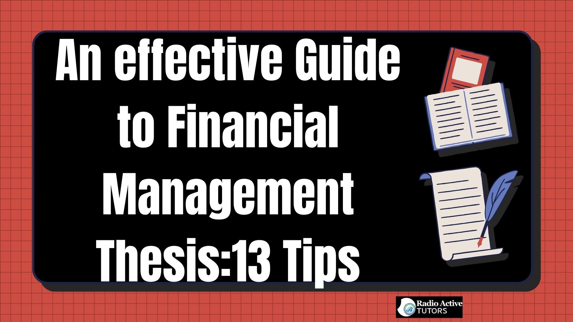An effective Guide to Financial Management Thesis:13 Tips