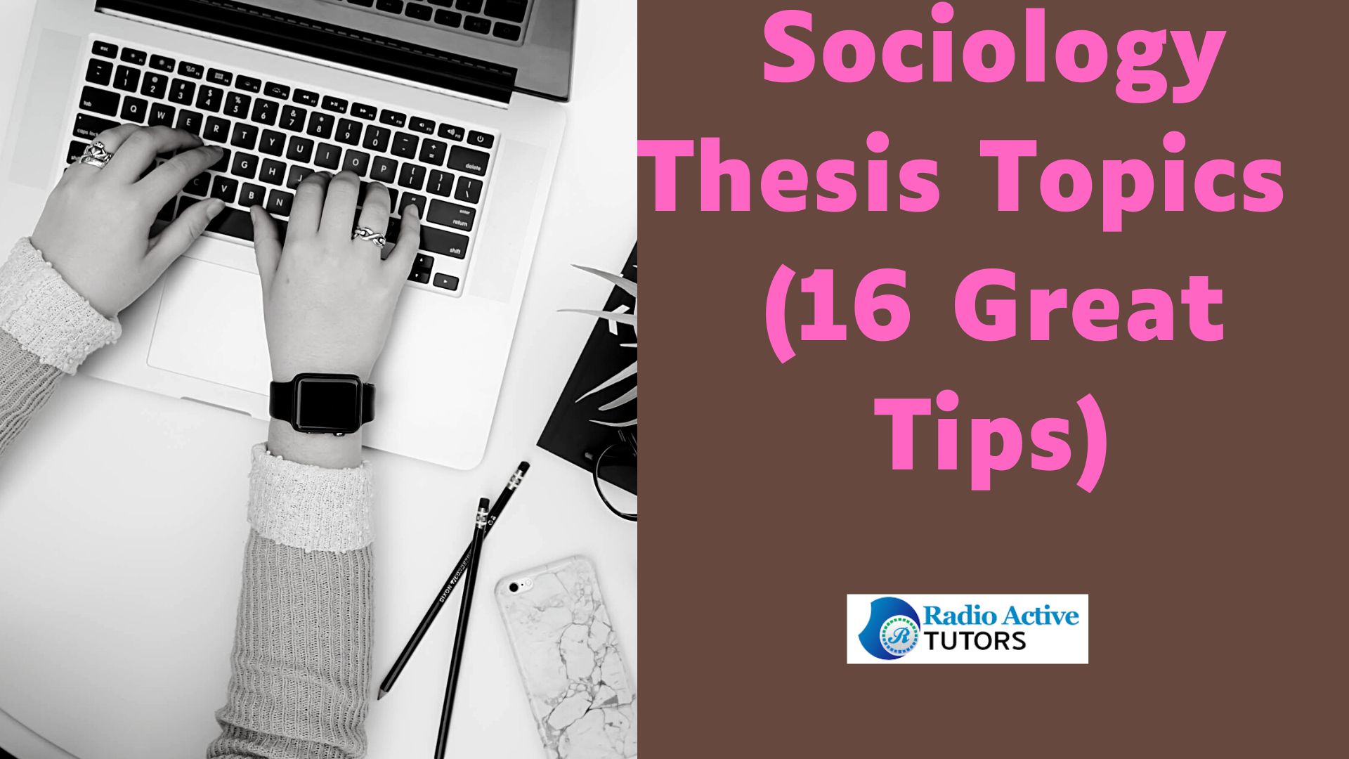 Sociology Thesis Topics  (16 Great Tips)