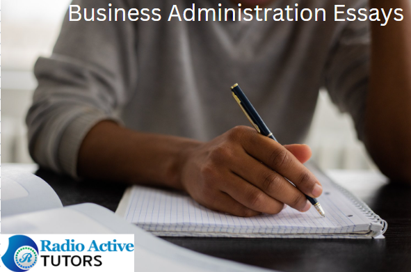 Business Administration Essays(15 Top Guidelines To Excel)