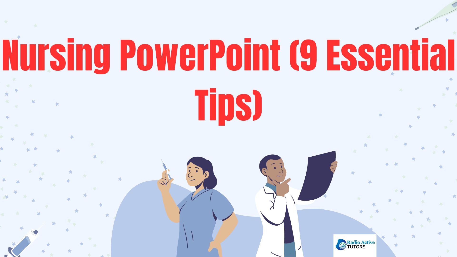 Nursing PowerPoint (9 Essential Tips)