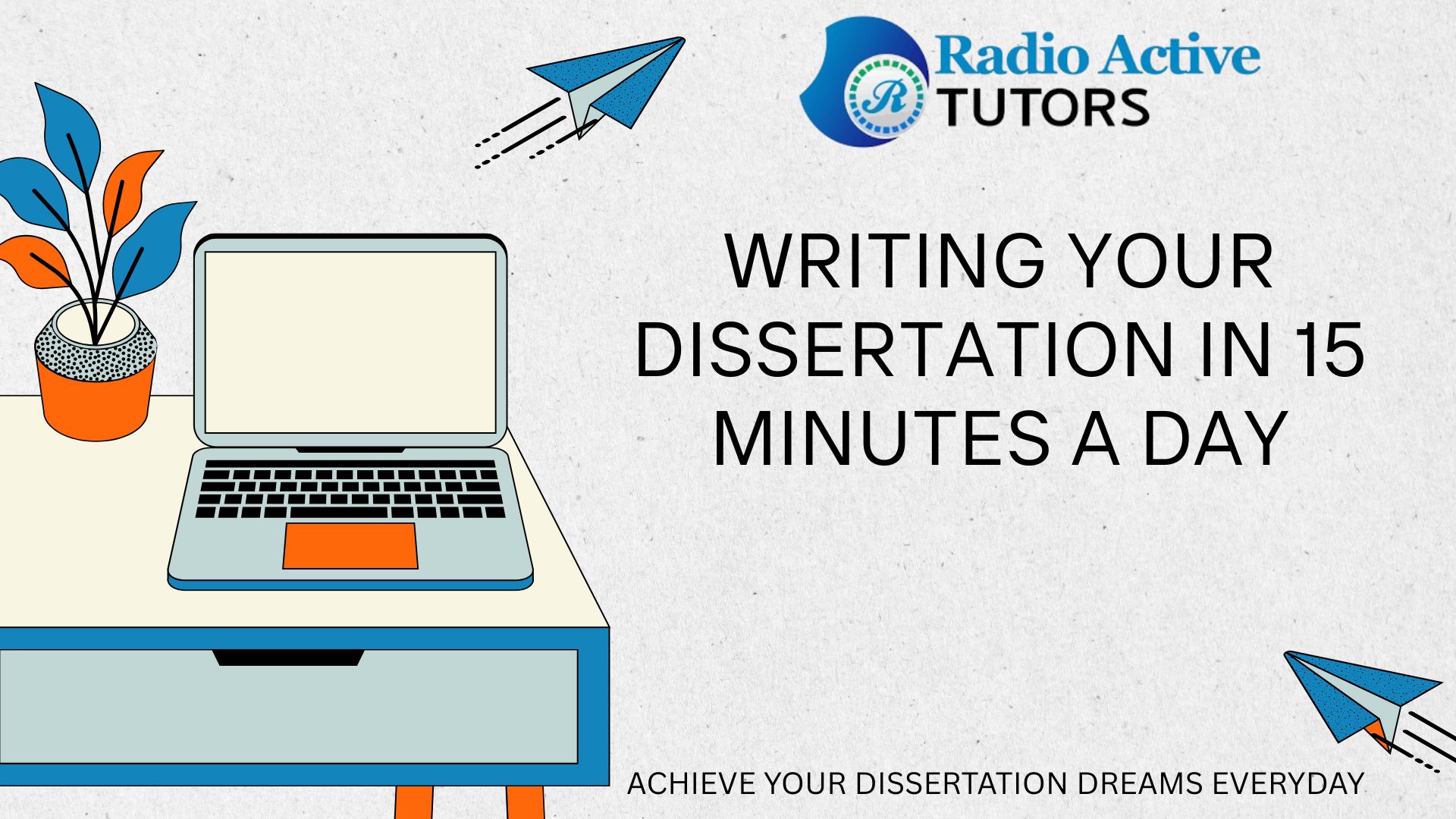 Writing Your Dissertation in 15 Minutes a Day ( Student’s Guide)