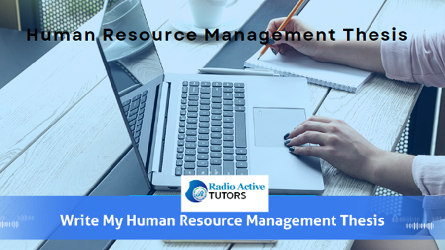 Human Resource Management Thesis (8 Best Crafts)