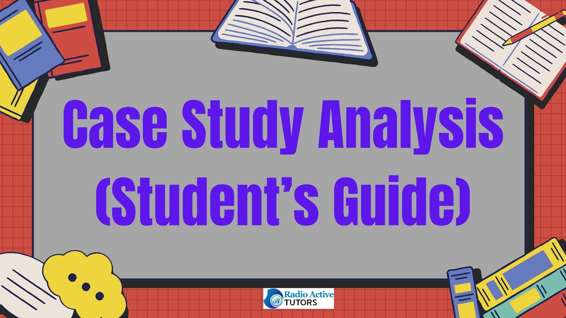Case Study Analysis (Student’s Guide)