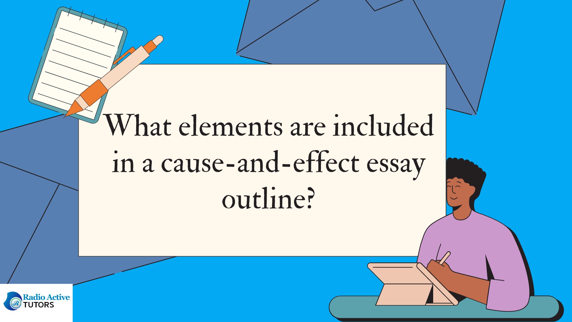Cause and Effect Essay Outline ( 6 Key Elements)