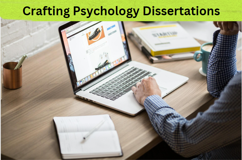 Psychology Dissertations (12 Best Hacks)