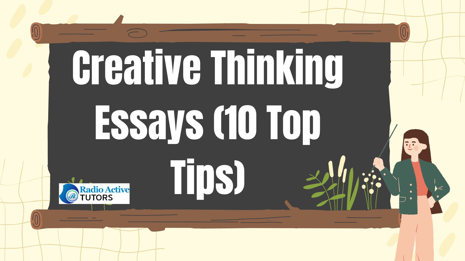 Creative Thinking Essays (10 Top Tips)