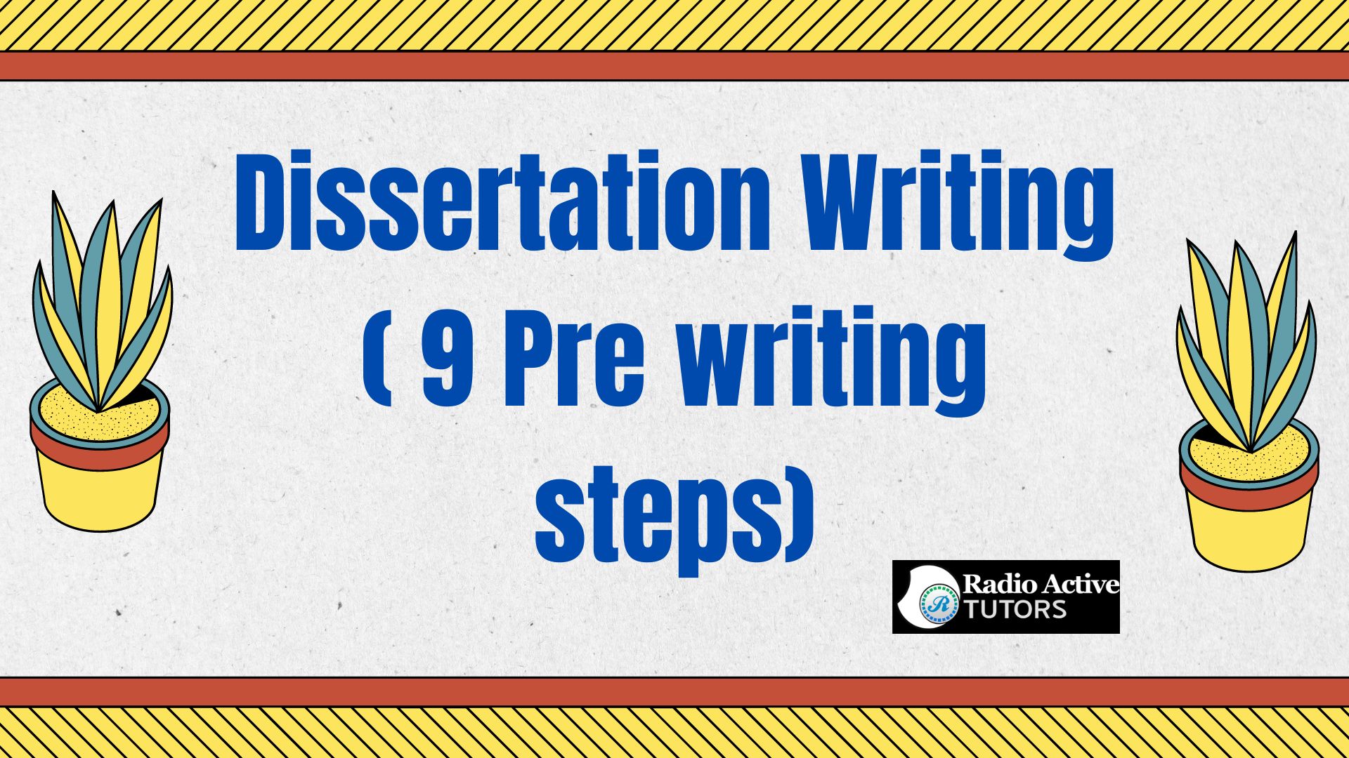 Dissertation Writing ( 9 Pre writing steps)