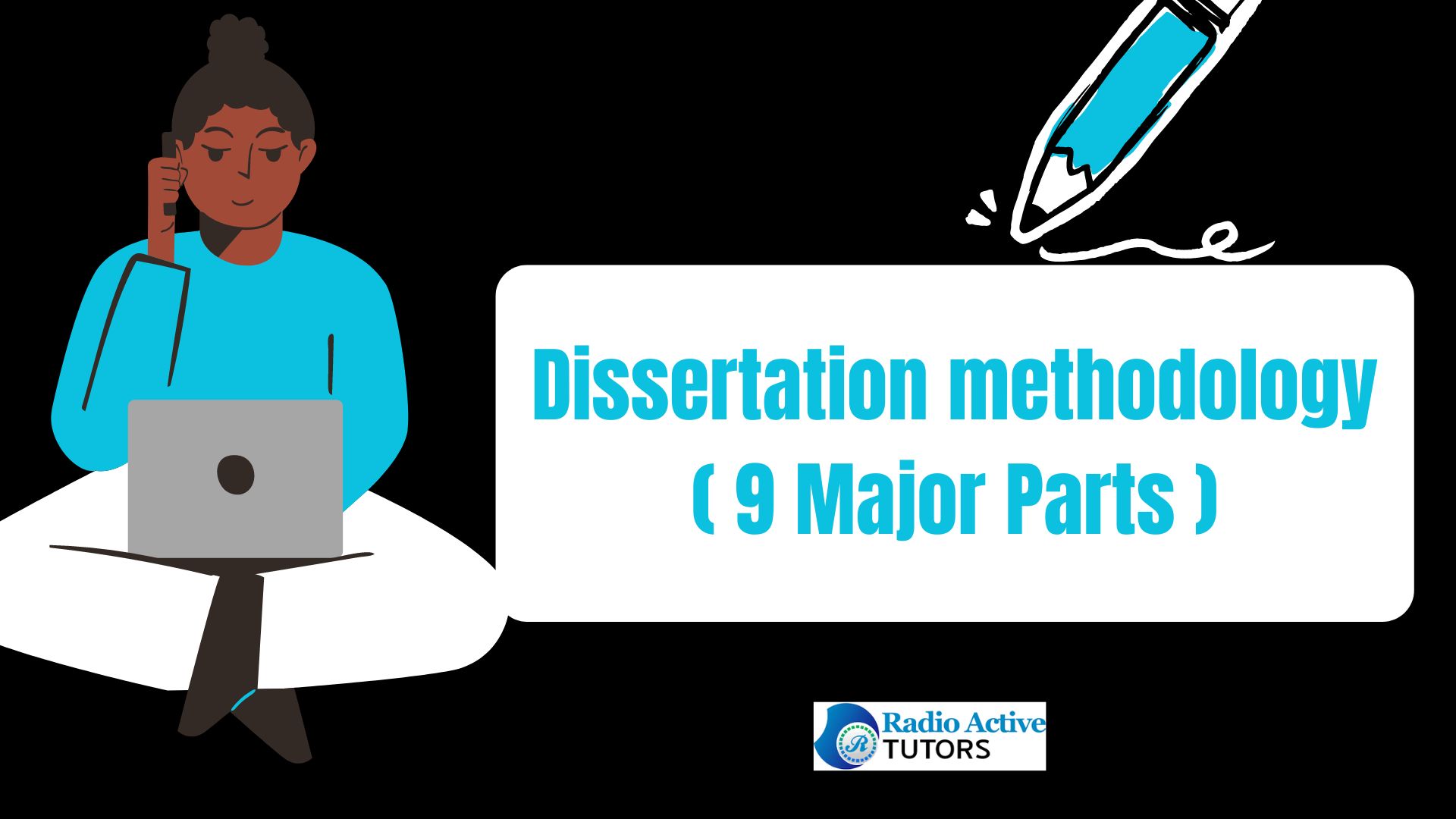 Dissertation methodology ( 9 Major Parts )