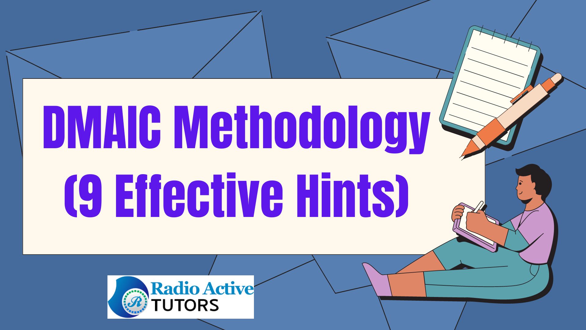 DMAIC Methodology (9 Effective Hints)