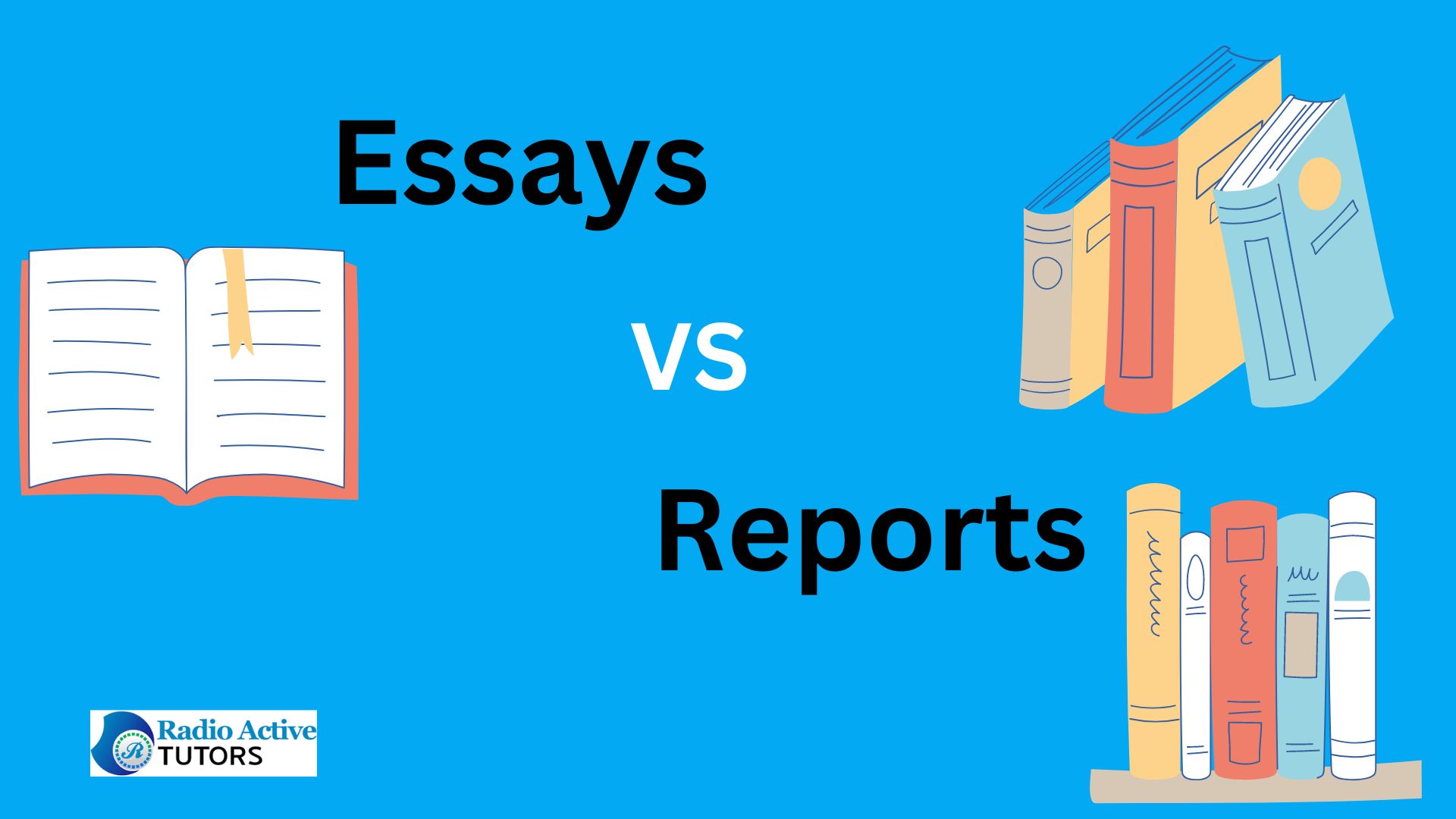 Essays and Reports ( 4 main differences )