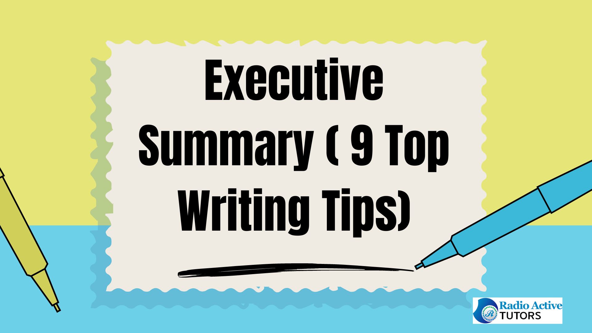 Executive Summary ( 9 Top Writing Tips)