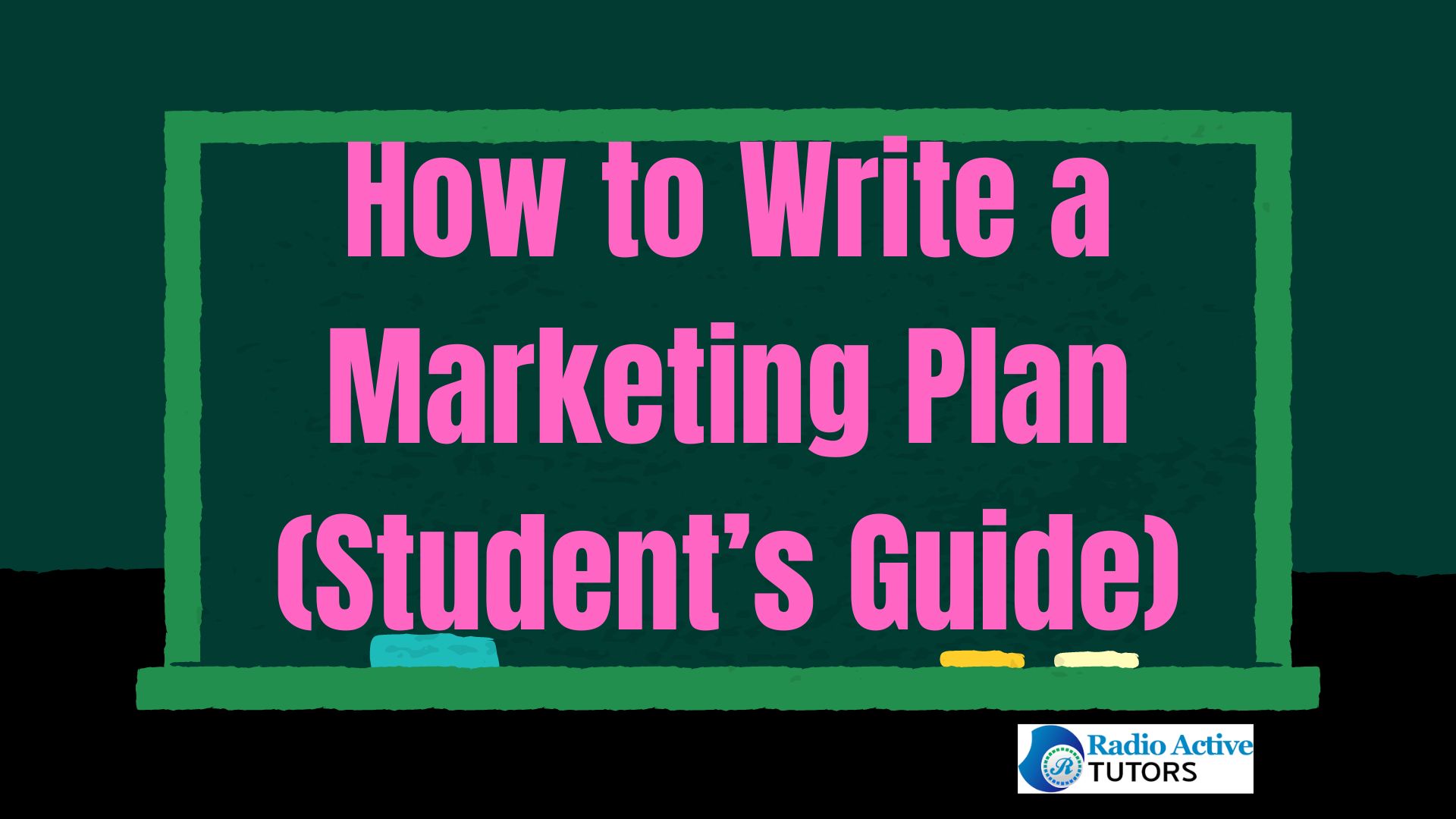 How to Write a Marketing Plan (Student’s Guide)