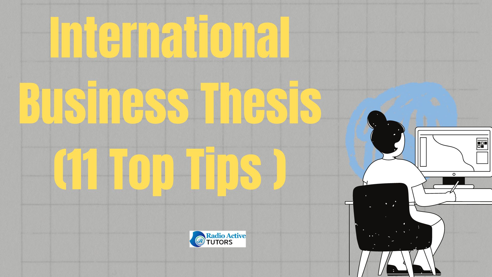 International Business Thesis (11 Top Tips )