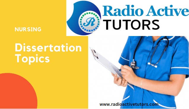Nursing Dissertation Topics (7 Comprehensive Guide)