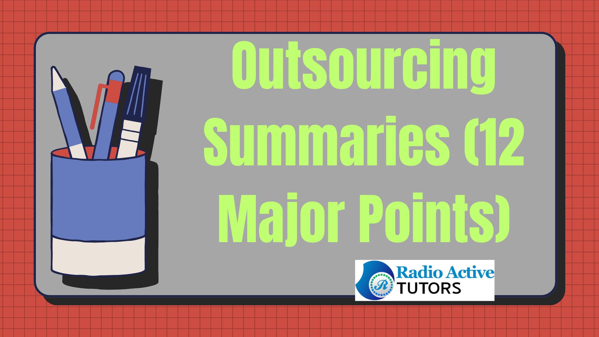 Outsourcing Summaries (12 Major Points)