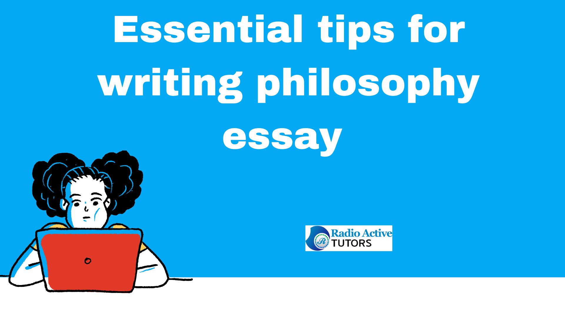 philosophy essay writing (8 Best Tips)