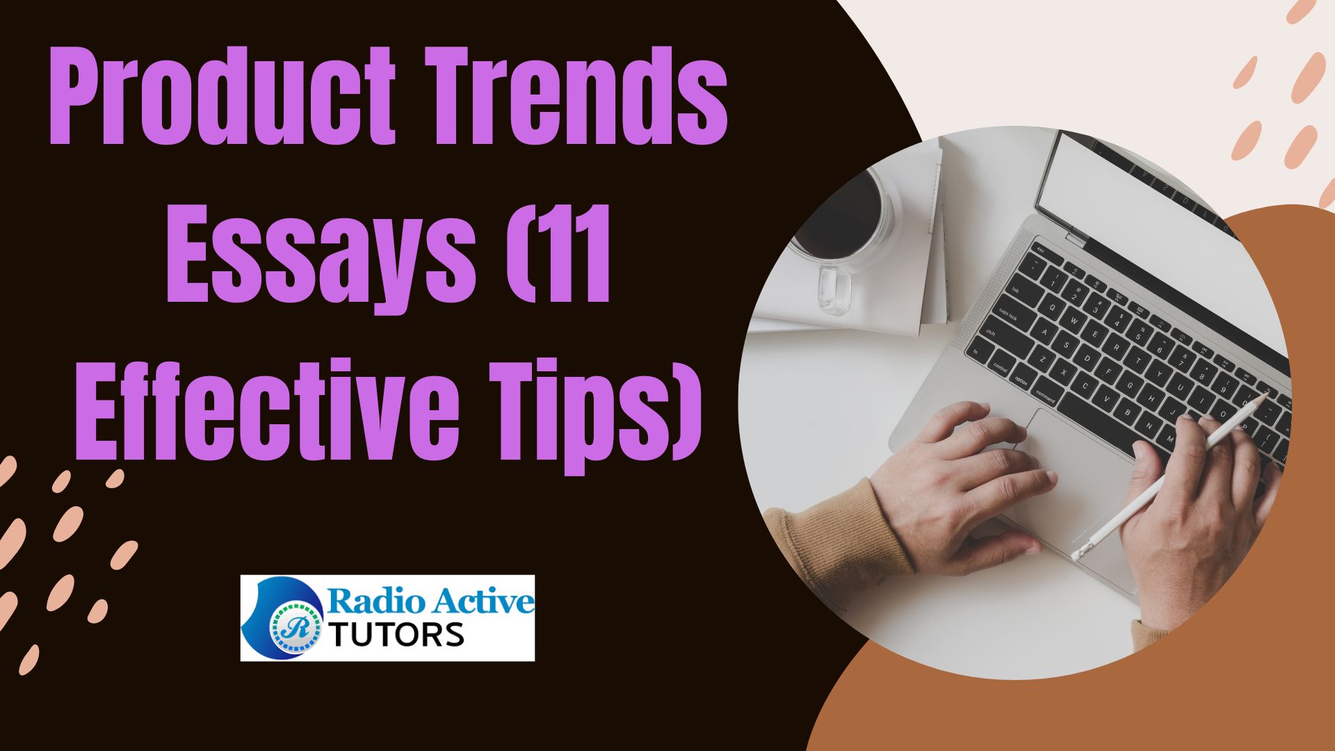 Product Trends Essays (11 Effective Tips)