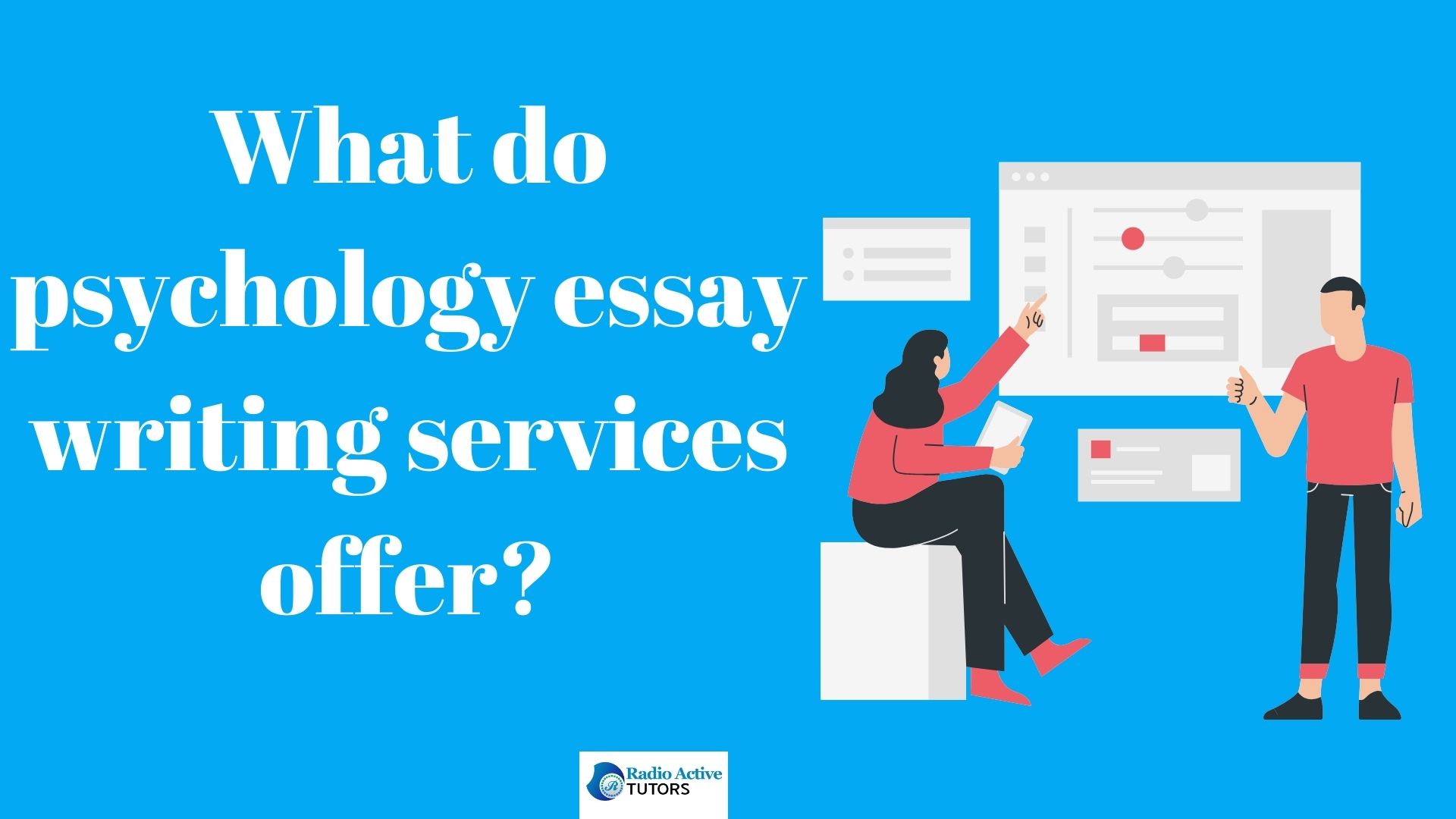 Psychology Essay Writing Service ( 4 Main Services)