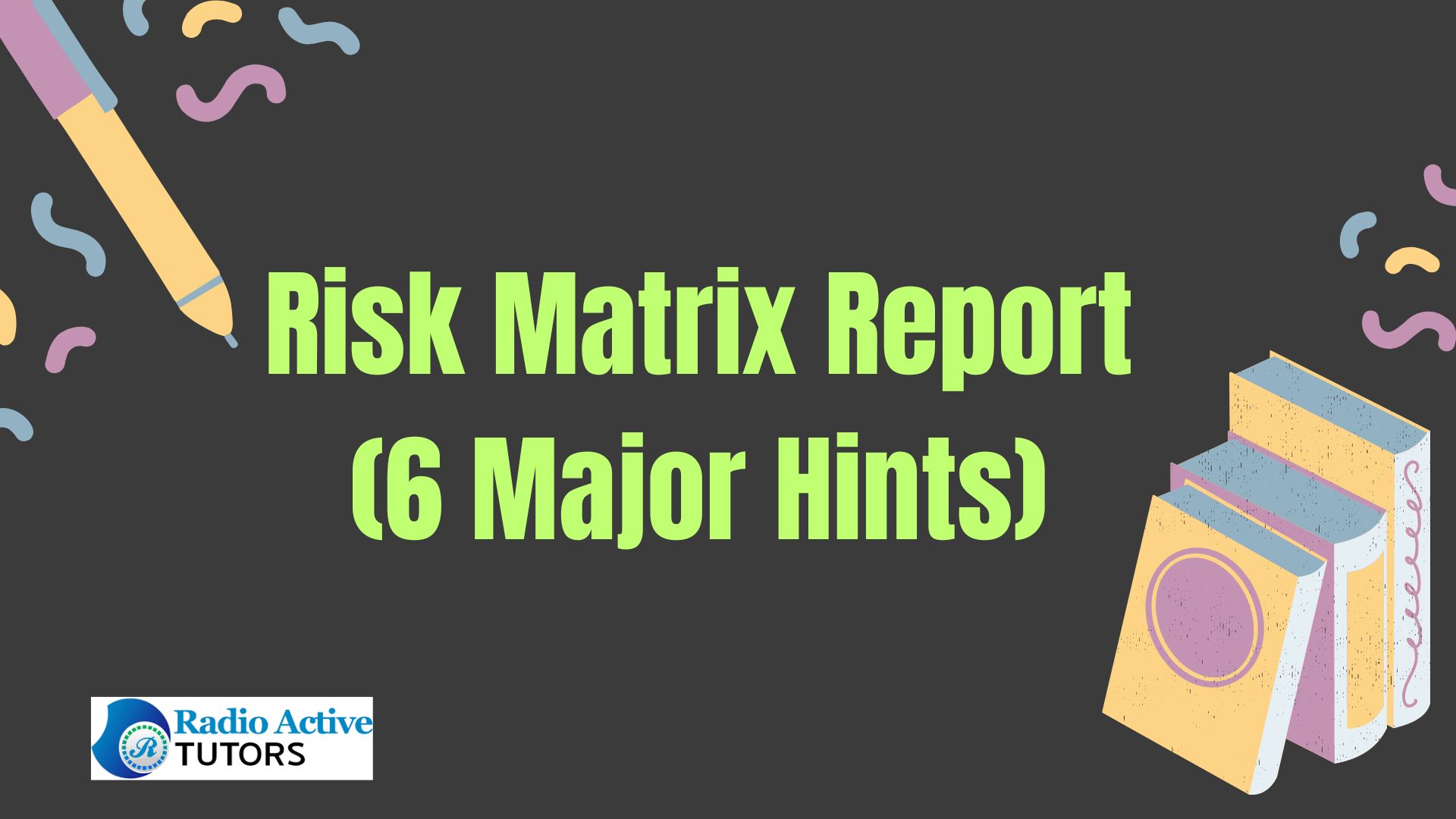 Risk Matrix Report (6 Major Hints)