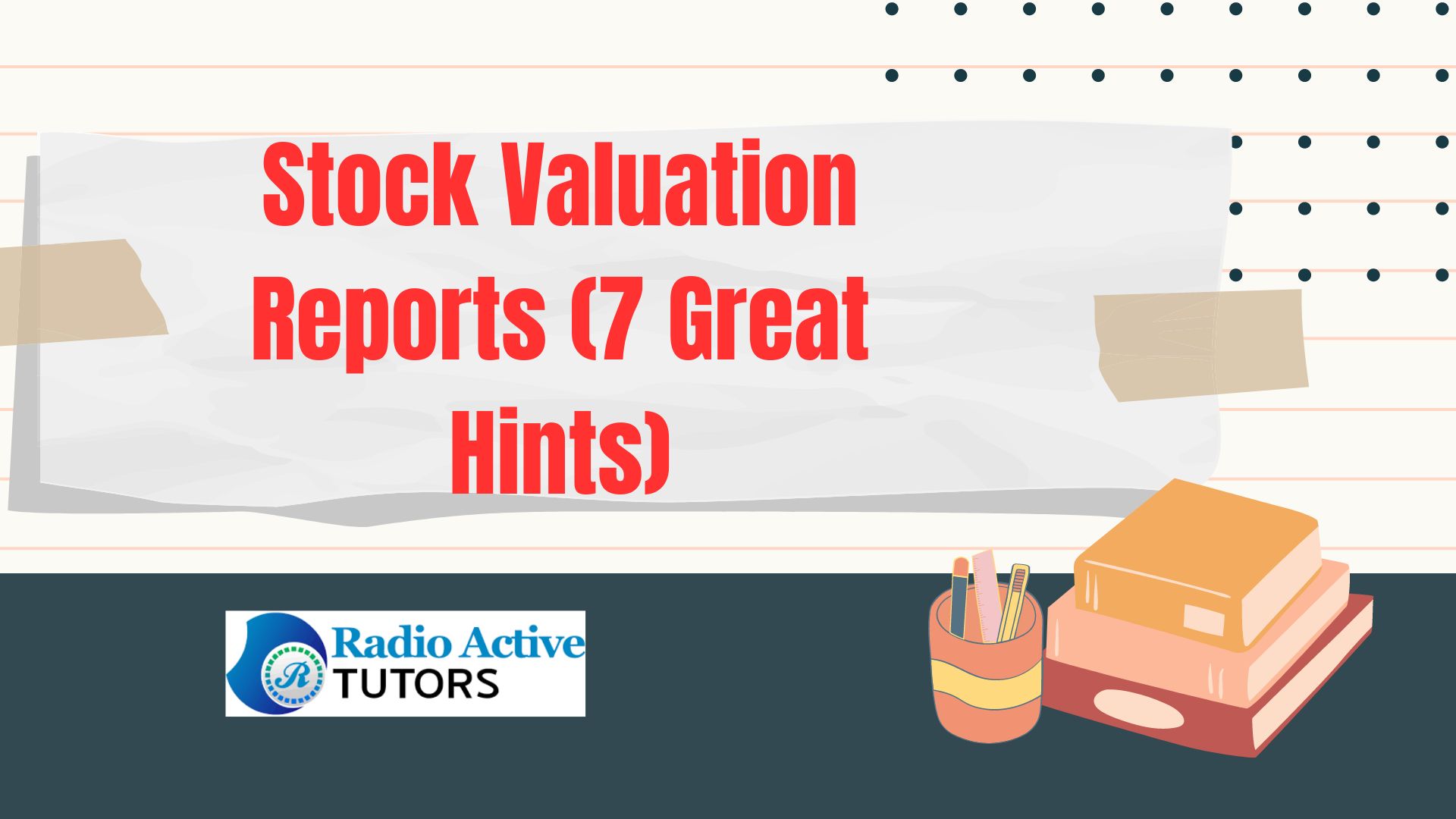 Stock Valuation Reports (7 Great Hints)