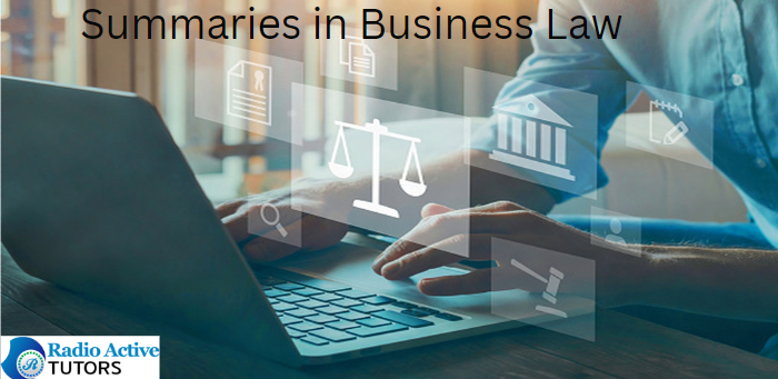 Summaries in Business Law:Top 10 Comprehensive Tips To Eminence