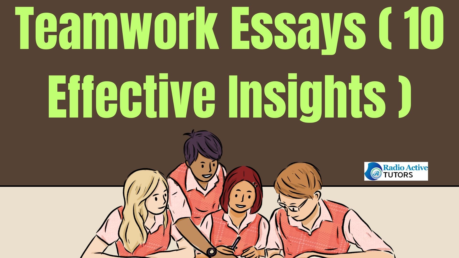 Teamwork Essays ( 10 Effective Insights )