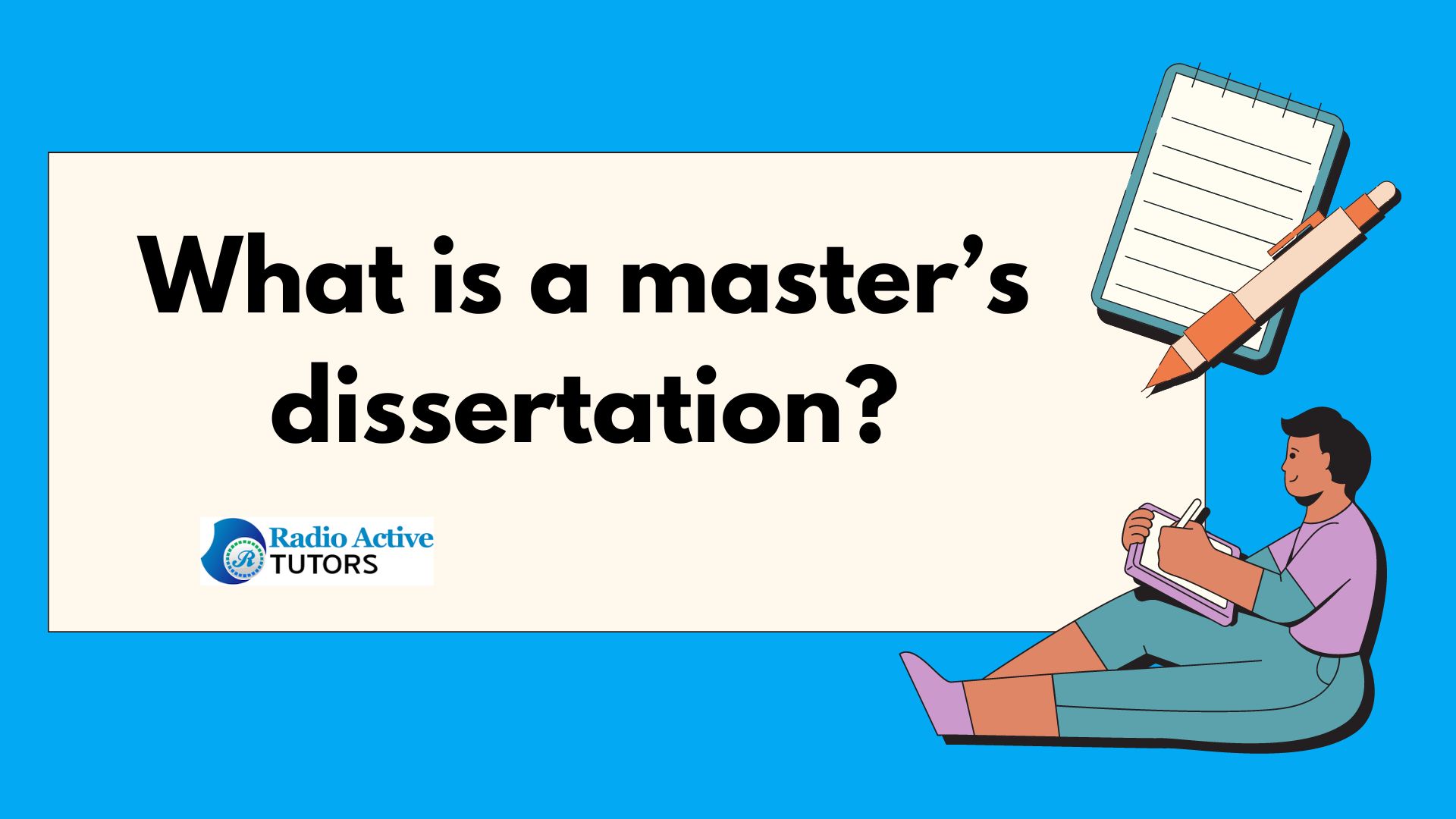 writing a masters dissertation ( 6 Main Tips)
